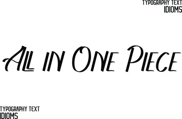All in One Piece Bold Calligraphy Text idiom