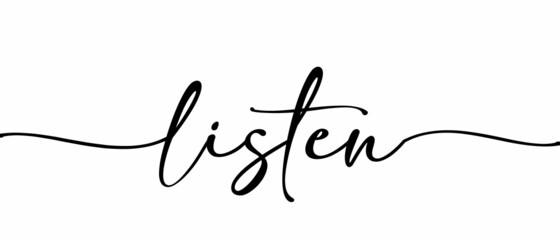 LISTEN - Continuous one line calligraphy with Single word quotes. Minimalistic handwriting with white background.