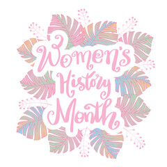 Fototapeta na wymiar Women History Month hand lettering with floral frame.