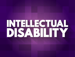 Intellectual disability - generalized neurodevelopmental disorder, text concept for presentations and reports