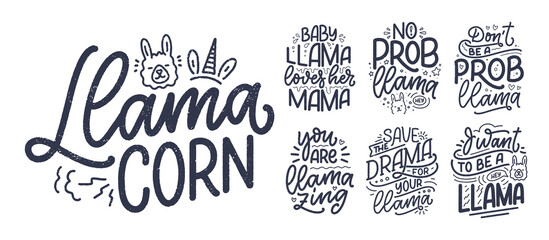 Fototapeta premium Set with funny hand drawn lettering quotes about llama. Cool phrases for print and poster design. Inspirational kids slogans. Greeting card template. Vector