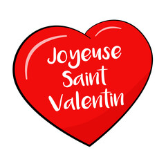 Joyeuse Saint Valentin. Happy Valentine's Day, vector	
