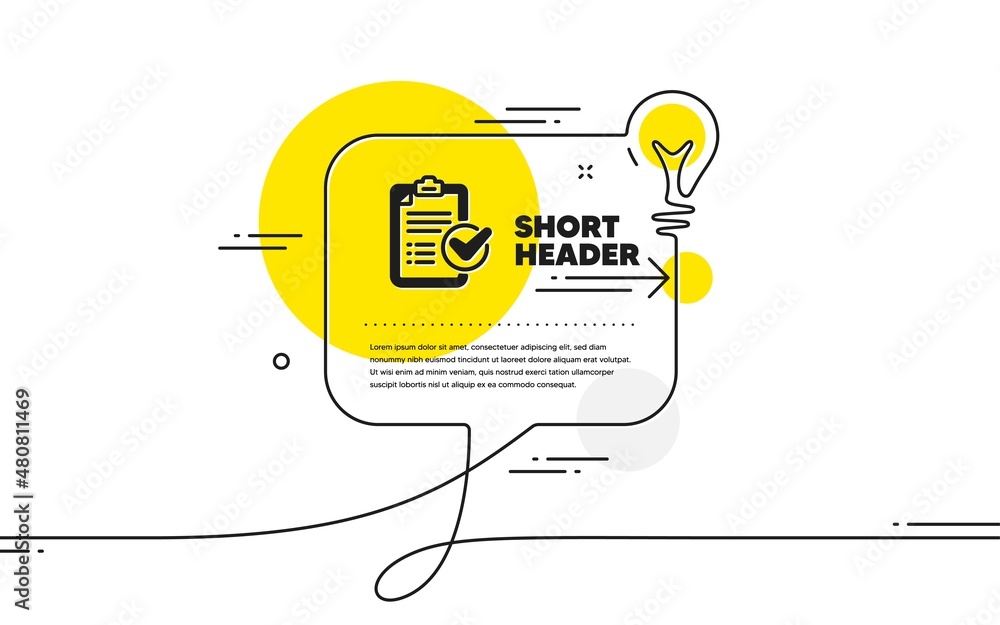 Poster survey checklist icon. continuous line idea chat bubble banner. report sign. business review symbol.