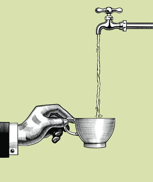 A Man Pours Tap Water Into A White Mug. A Man's Hand Holding A Cup Of Water. Antique Engraving, Stylized Drawing. Vector Illustration