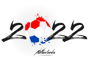 2022 and a abstract soccer ball painted in the colors of the Netherlands flag. 2022 and flag of Netherlands in the form of a soccer ball made of blots. Vector illustration on isolated background