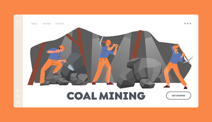 Coal Mining Landing Page Template. Workers Working in Coal Mine Quarry with Shovels and Pickaxes, Extraction Industry