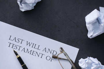Legal concept. The procedure for writing the last will. Papers with testament on the table....