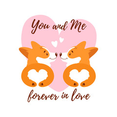 Welsh сorgis in love. Valentines Day card or t-shirt print with two corgi butts, hearts and romantic quote. A couple of cute dogs lie side by side. Vector illustration isolated on white background.