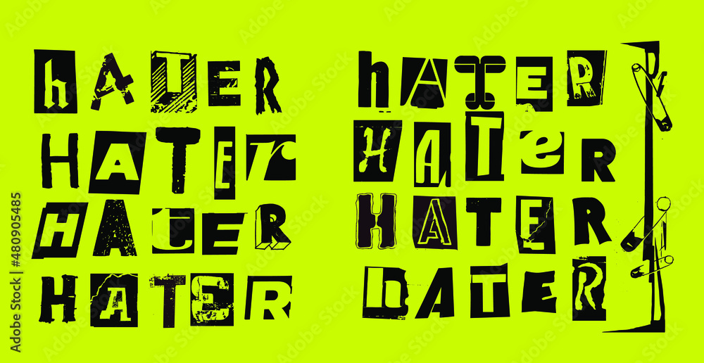 Aufkleber hater. vector punk style typography lettering and font in different versions set for grunge font fly