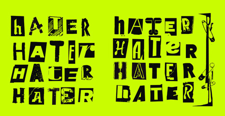 Hater. Vector punk style typography lettering and font in different versions set for grunge font flyers and posters design or ransom notes.