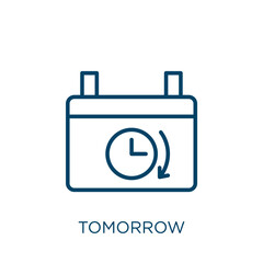 tomorrow icon. Thin linear tomorrow, date, appointment outline icon isolated on white background. Line vector tomorrow sign, symbol for web and mobile - obrazy, fototapety, plakaty
