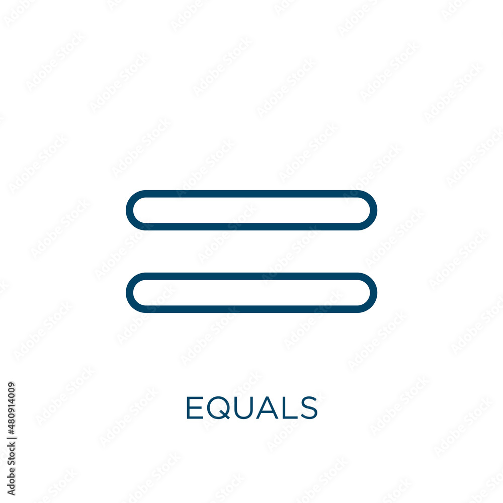 Poster equals icon. thin linear equals, equality, collection outline icon isolated on white background. lin