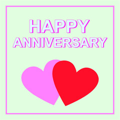 Beautiful Happy Anniversary lettering greeting card with red and pink two heart