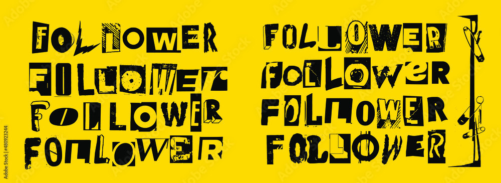 Aufkleber follower. vector punk style typography lettering and font in different versions set for grunge font 