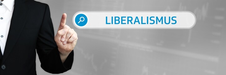 Liberalismus. Mann zeigt mit Finger auf Suchfeld im Internet-Browser. Wort/Text (blau) in der Suche.