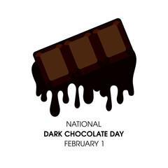 National Dark Chocolate Day vector. Chocolate bar with melted dark chocolate dripping over white background vector. Dark Chocolate Day Poster, February 1. Important day