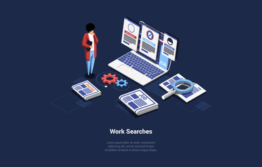 Work Search Concept Illustration. Isometric Vector Composition In Cartoon 3D Style. Character Looking For New Job, Internet Vacancy, Online List Or Special Website. Laptop With Information On Screen
