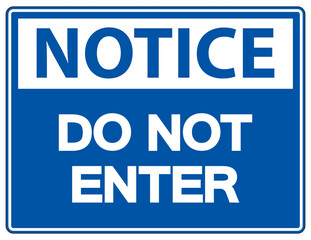 Notice Do Not Enter Symbol On White Background