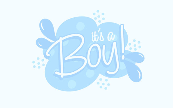Baby Shower. It's a Boy! For celebrating birth. Good for pregnant woman, mother, father and baby, boy or girl! 