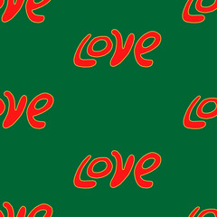 Seamless pattern with the inscription love for packaging, paper, textiles, design.