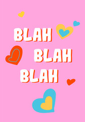 Blah blah blah. St. Valentine's Day greeting card design. Vector flat illustration.