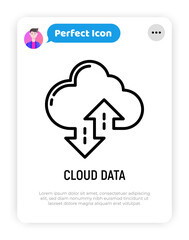 Cloud data thin line icon: backup, download, upload. Modern vector illustration.