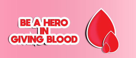  blood drop and lettering Blood Be a hero Give blood donation concept
