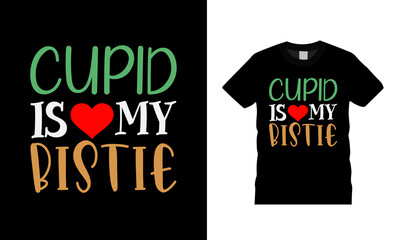 Obraz premium Cupid Is My Bestie T shirt, apparel, vector illustration, graphic template, print on demand, textile fabrics, retro style, typography, vintage, valentine t shirt design