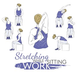 set Stretching sitting at the workplace should be performed while sitting on a chair. Working from home and sitting for long hours is not ideal for your physical health, vector illustration.