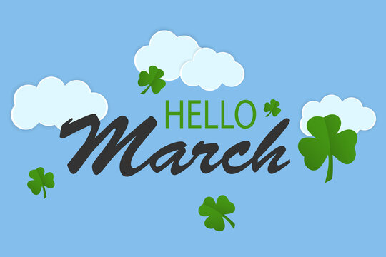 Vector background "Hello, March". A cute banner with an inscription depicting clouds and clover. Blue background. Party Invitation Design, Typographic Template. Postcard.