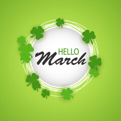 Vector background "Hello, March". Cute banner with an inscription in a circle and a clover illustration.