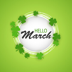 Vector background "Hello, March". Cute banner with an inscription in a circle and a clover illustration. © Natali