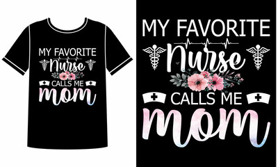 My favorite nurse t-shirt design concept