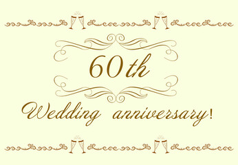 60th wedding anniversary invitation. Original abstract beautiful vector illustration. Golden pattern. Diamond wedding. Glasses of champagne. Wedding rings, hearts
