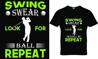 Swing swear look for ball t-shirt design