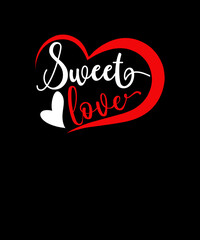 Sweet love tshirt design svg