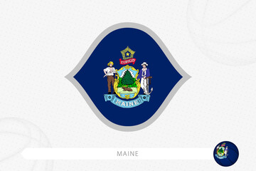 Maine flag for basketball competition on gray basketball background.