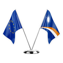 Two table flags isolated on white background 3d illustration, european union and marshall islands