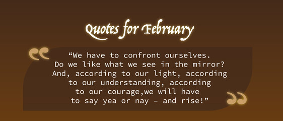 This collection of inspirational quotes for February is sure to get your mind moving and motivate you to positive action as we inch closer to the end of winter. Welcome, February!