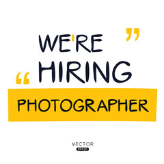 Naklejka na ściany i meble We are hiring Photographer, vector illustration.