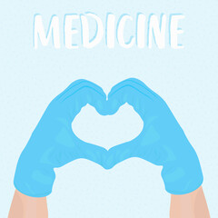 Vector illustration of hands in blue gloves folded in the heart. The concept of medicine.