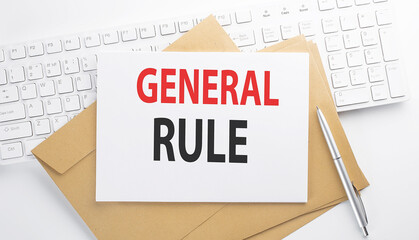 Text GENERAL RULE on the envelope on the keyboard