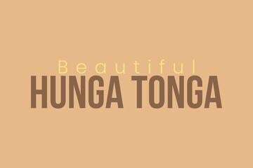 Beautiful Hunga Tonga typography text for t-shirt, Poster,  banner, sticker, and typography logo design. Help Tonga. Hunga Tonga T-shirt design for volunteer. 