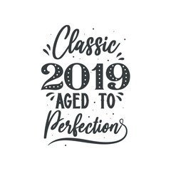 Born in 2019 Vintage Retro Birthday, Classic 2019 Aged to Perfection
