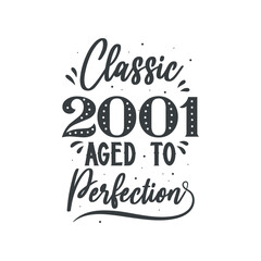 Born in 2001 Vintage Retro Birthday, Classic 2001 Aged to Perfection