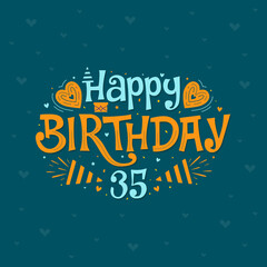 Happy birthday celebration 35 anniversary.
