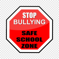 Stop Bullying, safe school zone, sign vector