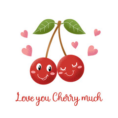 Love you cherry much poster. Two cherry in love together celebrate valentine day. Vector hand drawn illustration for greeting card, print, poster. Isolated on white.