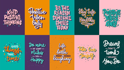 Set of 10 Motivational posters with hand drawn lettering design element for wall art, decoration, t-shirt prints.  Inspirational quote, handwritten typography positive slogan.