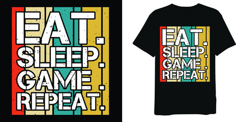 Eat Sleep Game Repeat Retro Vintage Distressed T-Shirt Design